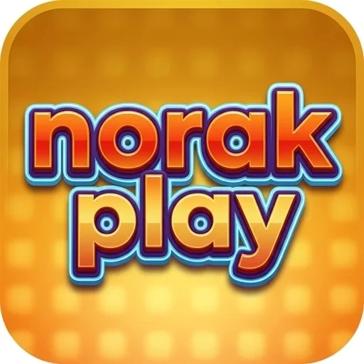 Kelebihan dan Fitur Aplikasi norakplay Terbaru APK Resmi — ikon aplikasi